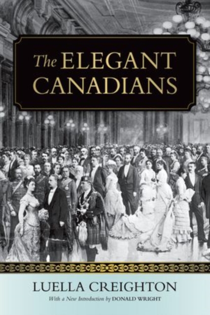 The Elegant Canadians, Paperback / softback Book