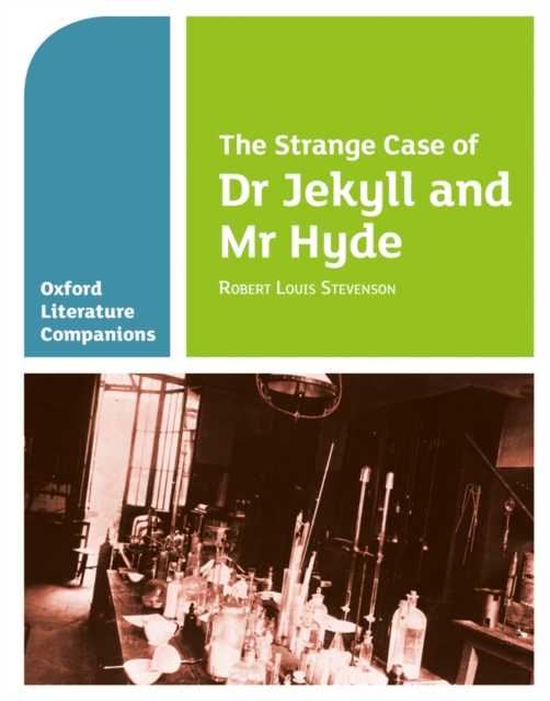 Oxford Literature Companions: The Strange Case of Dr Jekyll and Mr Hyde, Paperback / softback Book