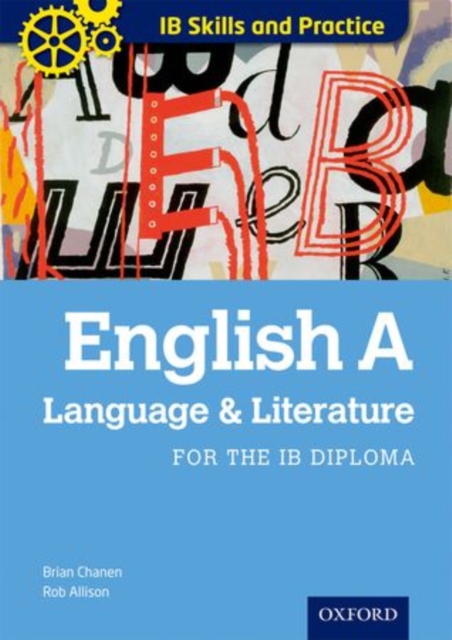 Oxford IB Skills and Practice: English A: Language and Literature for the IB Diploma, Paperback / softback Book