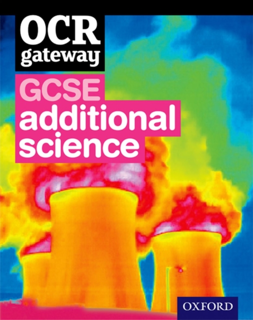OCR Gateway GCSE Additional Science Student Book, Mixed media product Book