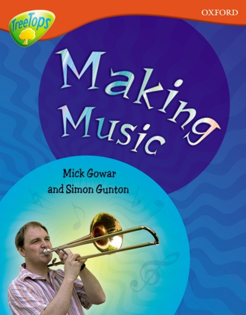 Oxford Reading Tree: Level 13: Treetops Non-Fiction: Making Music, Paperback / softback Book