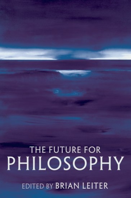 The Future for Philosophy, Paperback / softback Book
