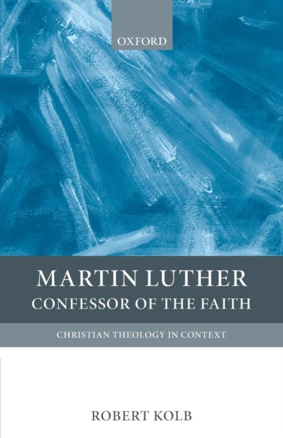 Martin Luther : Confessor of the Faith, Paperback / softback Book