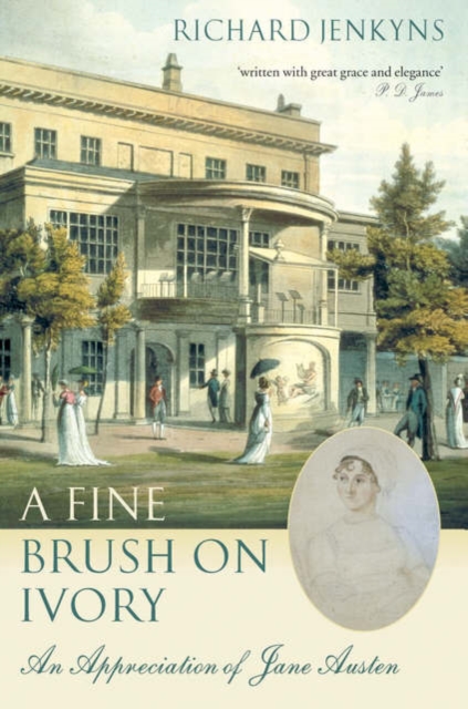 A Fine Brush On Ivory : An Appreciation of Jane Austen, Paperback / softback Book