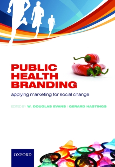 Public Health Branding : Applying marketing for social change, Paperback / softback Book