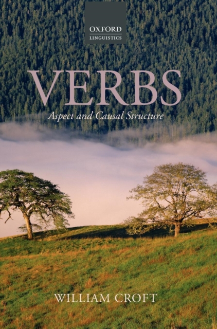 Verbs : Aspect and Causal Structure, Hardback Book