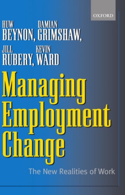 Managing Employment Change : The New Realities of Work, Paperback / softback Book