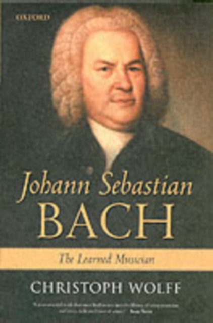 Johann Sebastian Bach : The Learned Musician, Paperback / softback Book