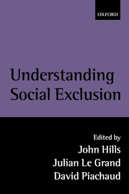 Understanding Social Exclusion, Hardback Book