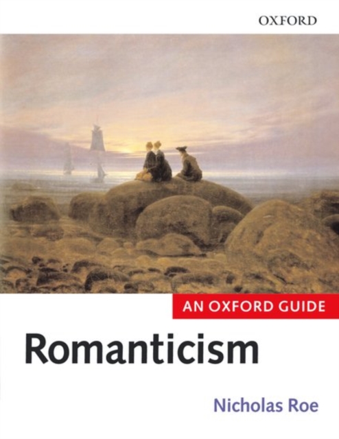 Romanticism : An Oxford Guide, Paperback / softback Book