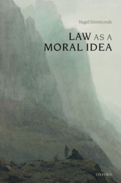 Law as a Moral Idea, Hardback Book