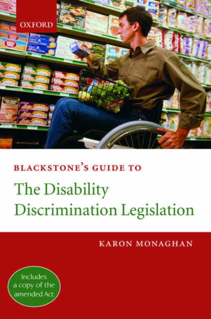 Blackstone's Guide to the Disability Discrimination Legislation, Paperback / softback Book