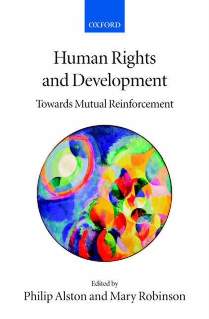 Human Rights and Development : Towards Mutual Reinforcement, Paperback / softback Book