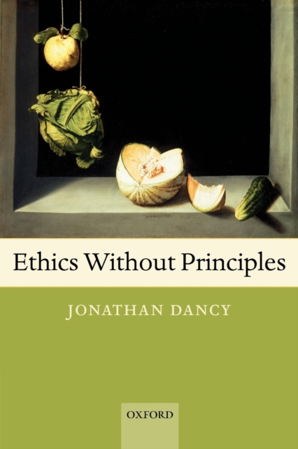 Ethics Without Principles, Paperback / softback Book