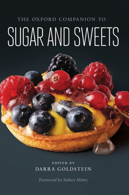 The Oxford Companion to Sugar and Sweets, Hardback Book