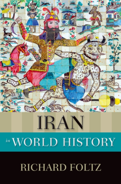 Iran in World History, PDF eBook