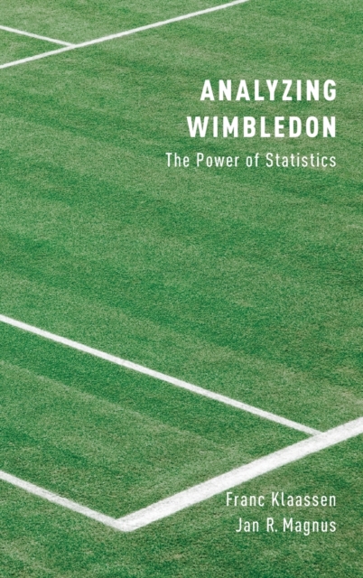 Analyzing Wimbledon : The Power of Statistics, Hardback Book