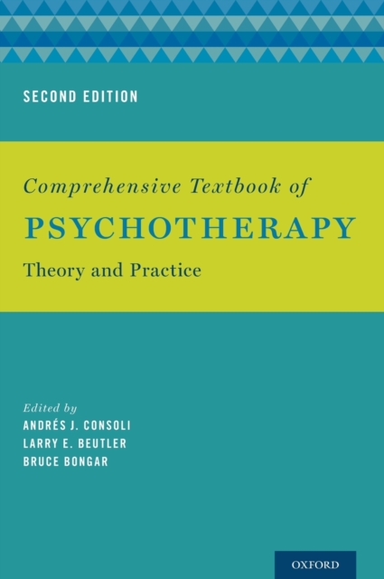 Comprehensive Textbook of Psychotherapy : Theory and Practice, Hardback Book