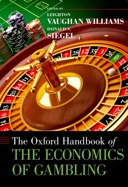 The Oxford Handbook of the Economics of Gambling, PDF eBook