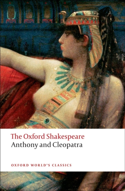 Anthony and Cleopatra: The Oxford Shakespeare, Paperback / softback Book
