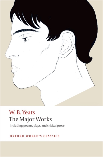 The Major Works : including poems, plays, and critical prose, Paperback / softback Book
