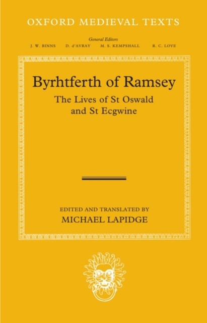 Byrhtferth of Ramsey : The Lives of St Oswald and St Ecgwine, Hardback Book