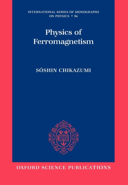 Physics of Ferromagnetism 2e, Paperback / softback Book
