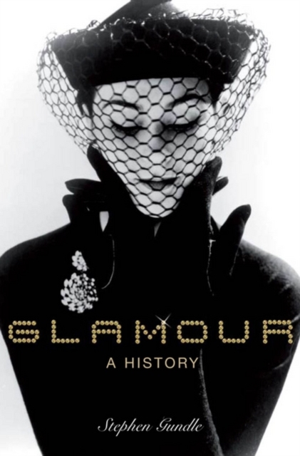 Glamour : A History, Paperback / softback Book