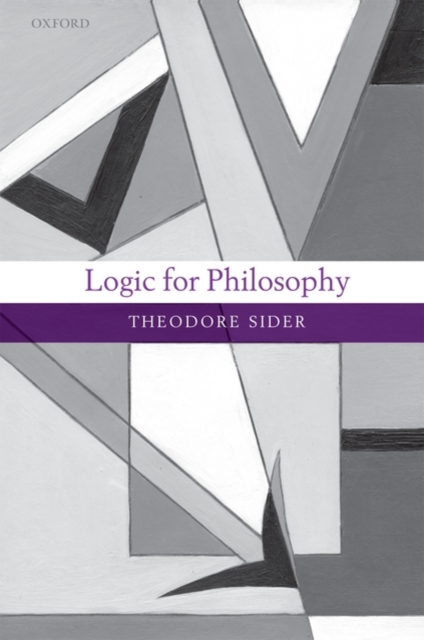 Logic for Philosophy, Hardback Book