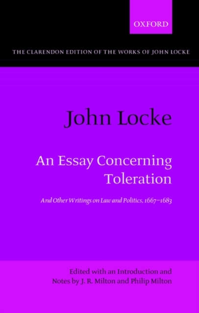 John Locke: An Essay concerning Toleration : And Other Writings on Law and Politics, 1667-1683, Paperback / softback Book