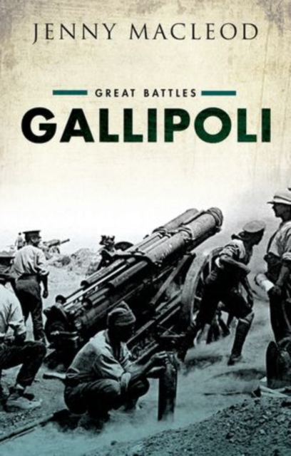 Gallipoli : Great Battles, Hardback Book