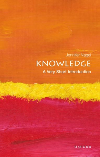Knowledge: A Very Short Introduction, Paperback / softback Book