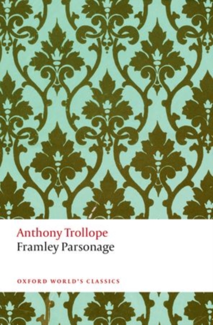 Framley Parsonage : The Chronicles of Barsetshire, Paperback / softback Book