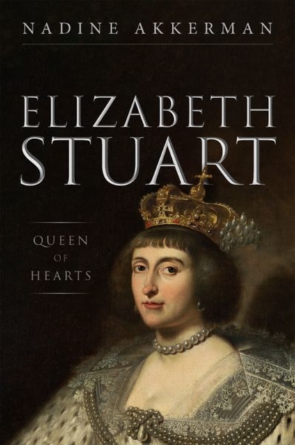 Elizabeth Stuart, Queen of Hearts, Hardback Book