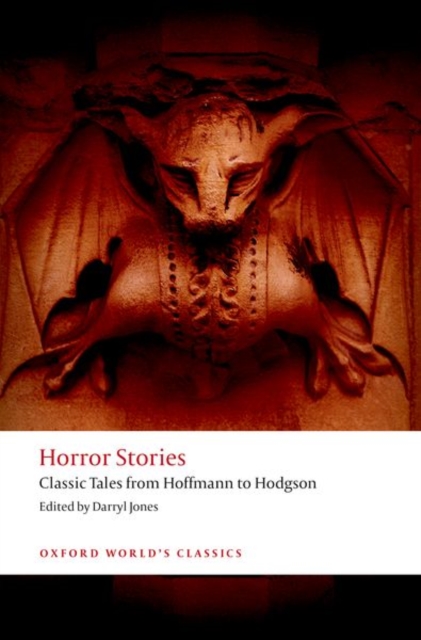 Horror Stories : Classic Tales from Hoffmann to Hodgson, Paperback / softback Book