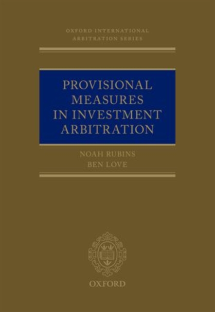 Provisional Measures in Investment Arbitration, Hardback Book