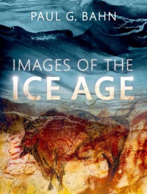 Images of the Ice Age, Hardback Book