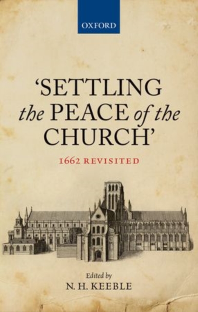 'Settling the Peace of the Church' : 1662 Revisited, Hardback Book