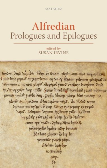 Alfredian Prologues and Epilogues, Hardback Book