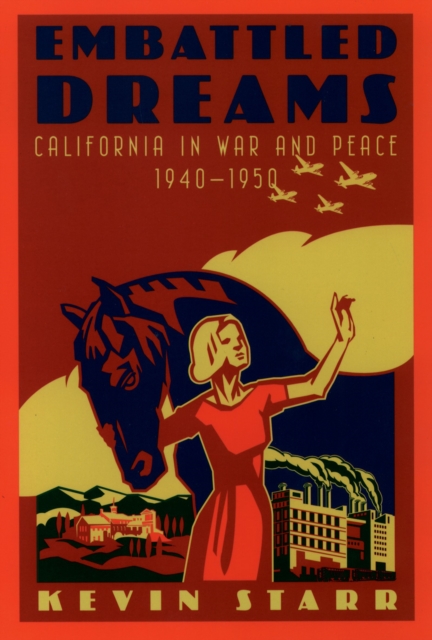 Embattled Dreams : California in War and Peace, 1940-1950, PDF eBook