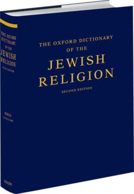 The Oxford Dictionary of the Jewish Religion, Hardback Book