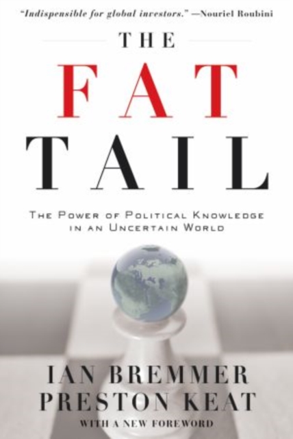 The Fat Tail : The Power of Political Knowledge in an Uncertain World (with a New Foreword), Paperback / softback Book
