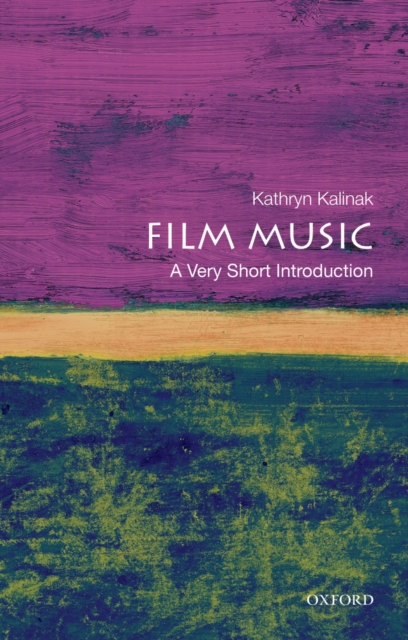 Film Music: A Very Short Introduction, EPUB eBook