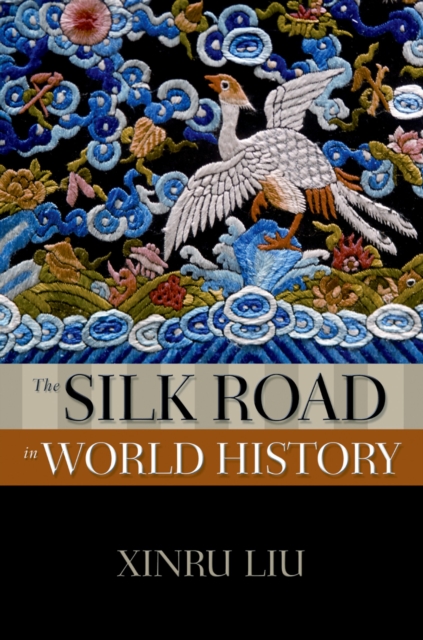 The Silk Road in World History, EPUB eBook