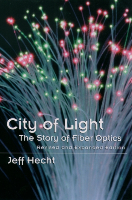 City of Light : The Story of Fiber Optics, EPUB eBook