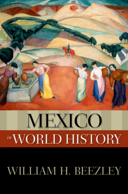 Mexico in World History, EPUB eBook