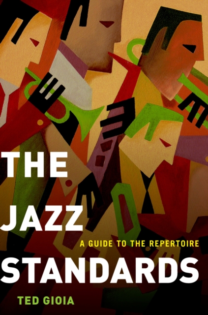 The Jazz Standards : A Guide to the Repertoire, PDF eBook