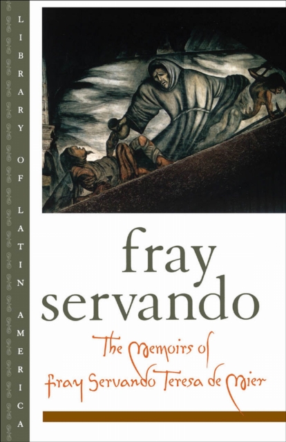 The Memoirs of Fray Servando Teresa de Mier, EPUB eBook