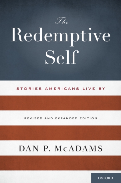 The Redemptive Self : Stories Americans Live By - Revised and Expanded Edition, PDF eBook
