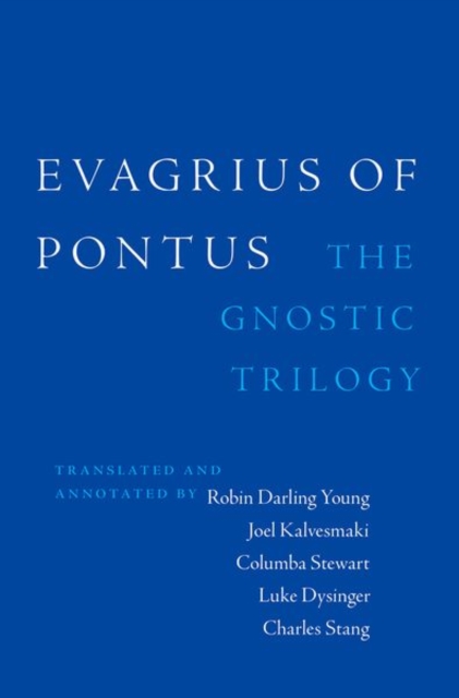 Evagrius of Pontus : The Gnostic Trilogy, Hardback Book